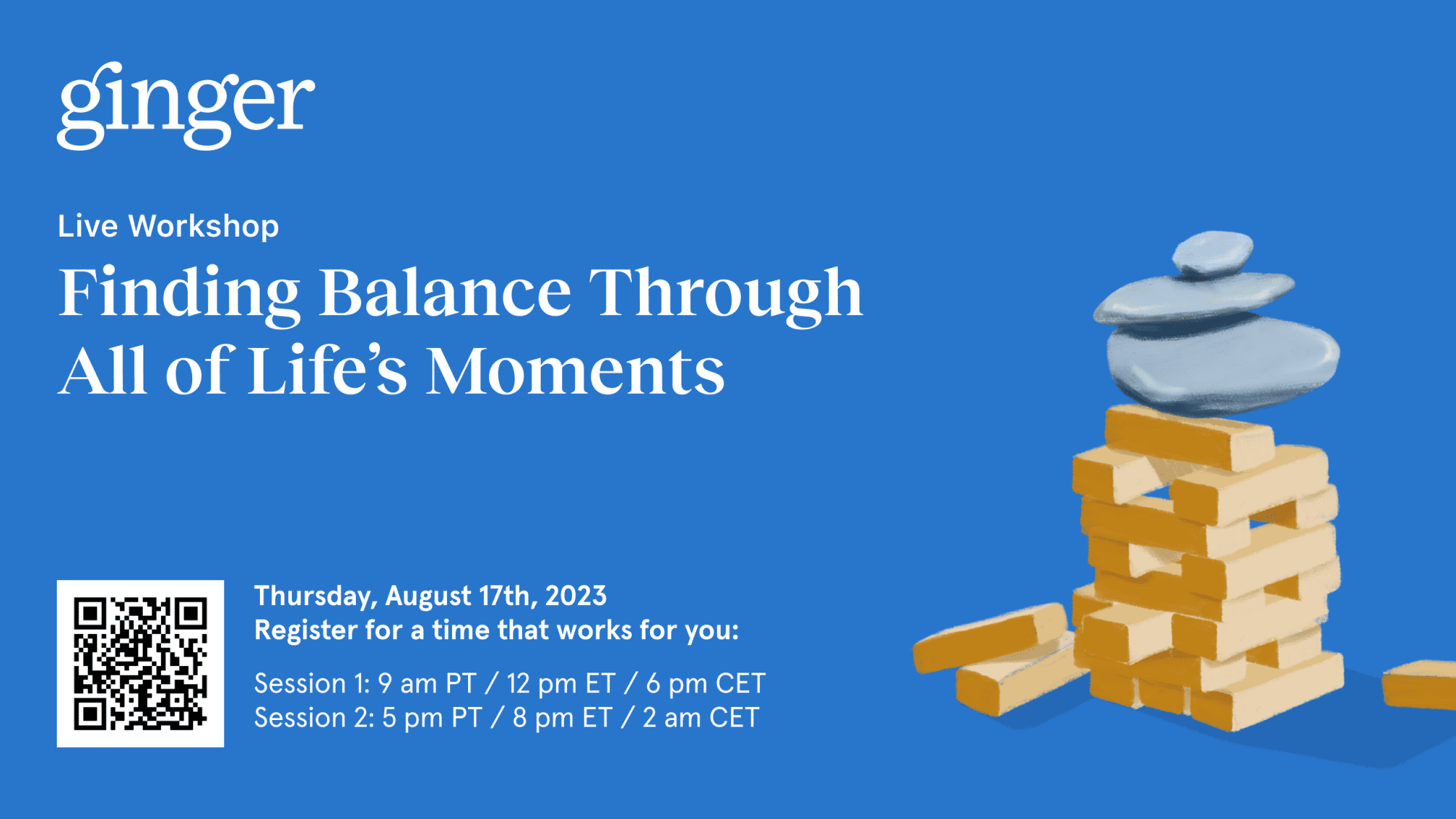 Ginger Live Workshop: Finding Balance through all of Live's Moments, Thursday August 17, 2023, Register for a time that works for you